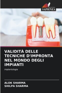 Validità Delle Tecniche d'Impronta Nel Mondo Degli Impianti