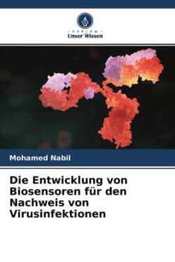 Entwicklung von Biosensoren für den Nachweis von Virusinfektionen