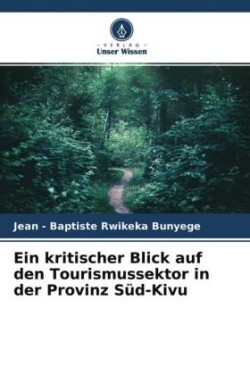 kritischer Blick auf den Tourismussektor in der Provinz Süd-Kivu