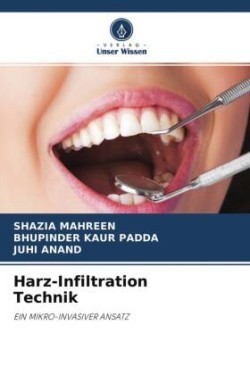 Harz-Infiltration Technik