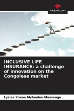 INCLUSIVE LIFE INSURANCE: a challenge of innovation on the Congolese market