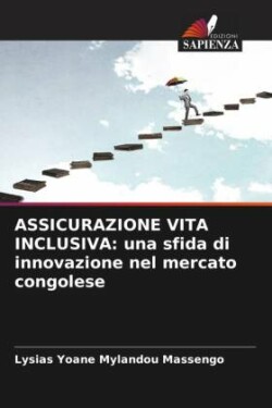 ASSICURAZIONE VITA INCLUSIVA: una sfida di innovazione nel mercato congolese