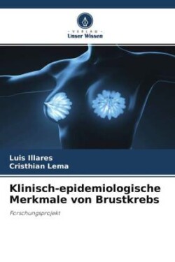 Klinisch-epidemiologische Merkmale von Brustkrebs