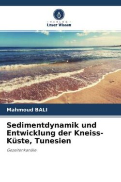 Sedimentdynamik und Entwicklung der Kneiss-Küste, Tunesien