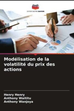 Modélisation de la volatilité du prix des actions