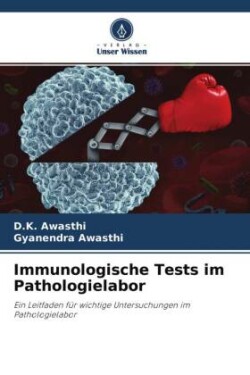 Immunologische Tests im Pathologielabor