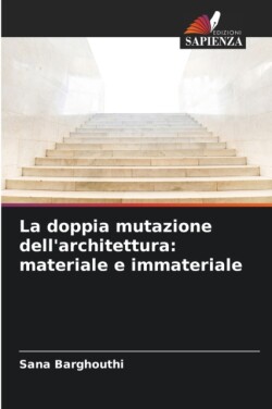 doppia mutazione dell'architettura