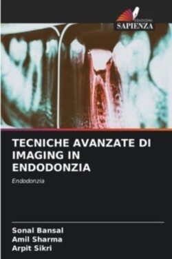Tecniche Avanzate Di Imaging in Endodonzia