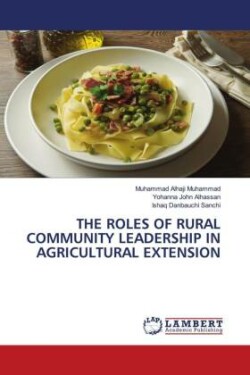 THE ROLES OF RURAL COMMUNITY LEADERSHIP IN AGRICULTURAL EXTENSION