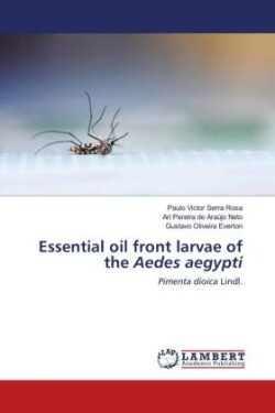 Essential oil front larvae of the Aedes aegypti