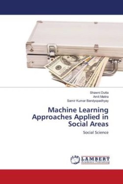 Machine Learning Approaches Applied in Social Areas