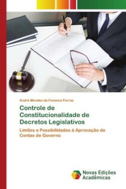 Controle de Constitucionalidade de Decretos Legislativos