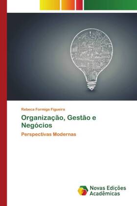 Organização, Gestão e Negócios