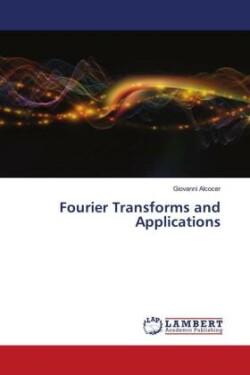 Fourier Transforms and Applications