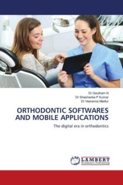 ORTHODONTIC SOFTWARES AND MOBILE APPLICATIONS