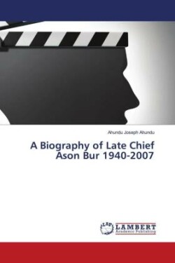 A Biography of Late Chief Ason Bur 1940-2007