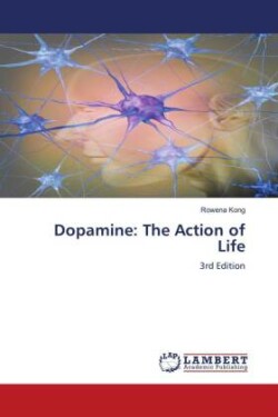 Dopamine: The Action of Life