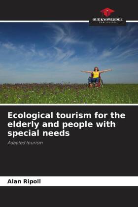 Ecological tourism for the elderly and people with special needs