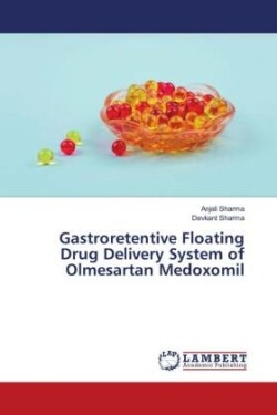 Gastroretentive Floating Drug Delivery System of Olmesartan Medoxomil