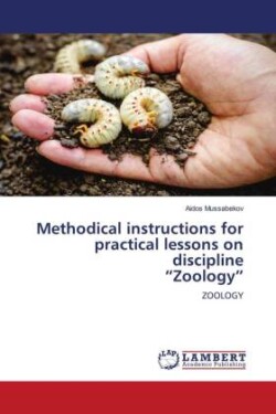 Methodical instructions for practical lessons on discipline "Zoology"