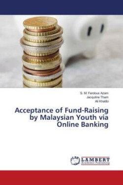 Acceptance of Fund-Raising by Malaysian Youth via Online Banking