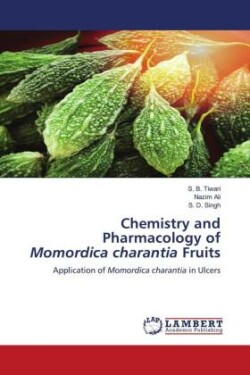 Chemistry and Pharmacology of Momordica charantia Fruits