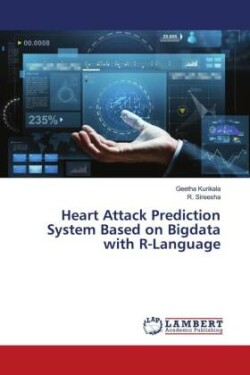 Heart Attack Prediction System Based on Bigdata with R-Language