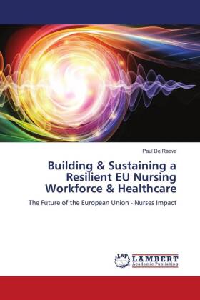 Building & Sustaining a Resilient EU Nursing Workforce & Healthcare