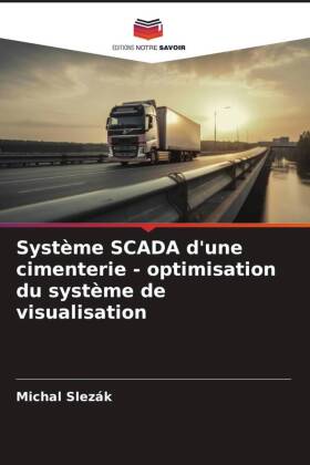 Système SCADA d'une cimenterie - optimisation du système de visualisation