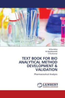 TEXT BOOK FOR BIO ANALYTICAL METHOD DEVELOPMENT & VALIDATION