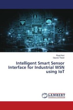 Intelligent Smart Sensor Interface for Industrial WSN using IoT