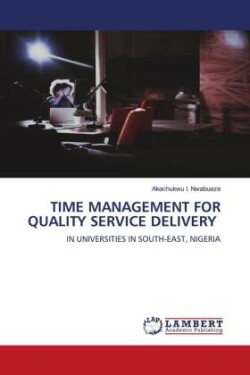 TIME MANAGEMENT FOR QUALITY SERVICE DELIVERY