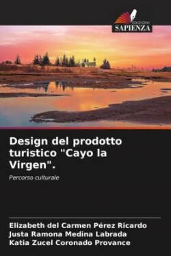 Design del prodotto turistico "Cayo la Virgen".