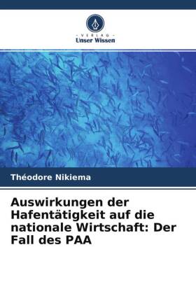 Auswirkungen der Hafentätigkeit auf die nationale Wirtschaft: Der Fall des PAA