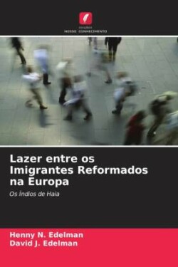 Lazer entre os Imigrantes Reformados na Europa