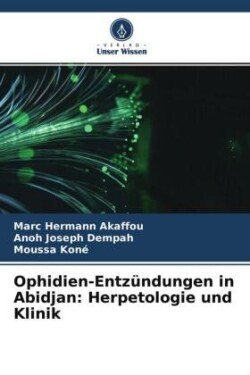 Ophidien-Entzündungen in Abidjan: Herpetologie und Klinik