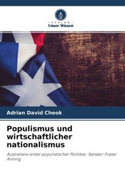 Populismus und wirtschaftlicher nationalismus