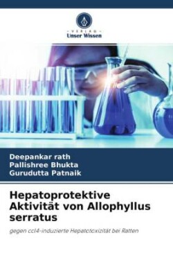 Hepatoprotektive Aktivität von Allophyllus serratus