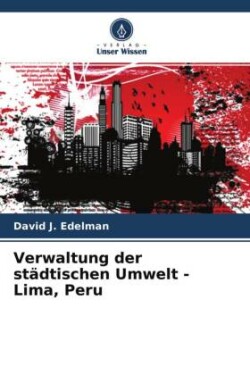 Verwaltung der städtischen Umwelt - Lima, Peru