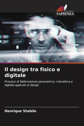 Il design tra fisico e digitale