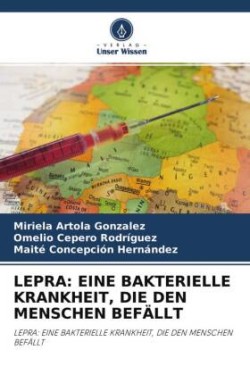 LEPRA: EINE BAKTERIELLE KRANKHEIT, DIE DEN MENSCHEN BEFÄLLT