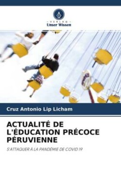 ACTUALITÉ DE L'ÉDUCATION PRÉCOCE PÉRUVIENNE