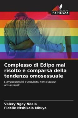 Complesso di Edipo mal risolto e comparsa della tendenza omosessuale