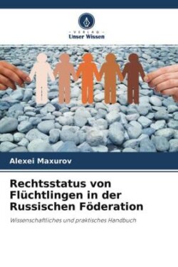 Rechtsstatus von Flüchtlingen in der Russischen Föderation