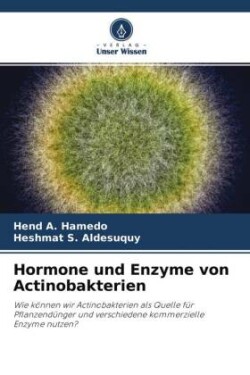 Hormone und Enzyme von Actinobakterien