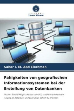 Fähigkeiten von geografischen Informationssystemen bei der Erstellung von Datenbanken