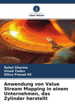 Anwendung von Value Stream Mapping in einem Unternehmen, das Zylinder herstellt