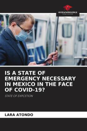 IS A STATE OF EMERGENCY NECESSARY IN MEXICO IN THE FACE OF COVID-19?