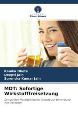 MDT: Sofortige Wirkstofffreisetzung