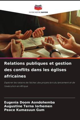 Relations publiques et gestion des conflits dans les églises africaines